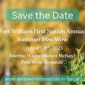 Fort William First Nation Annual Summer Pow Wow save the date poster